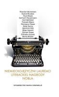 Niemieckojęzyczni laureaci literackiej Nagrody Nobla. Autor: Krzysztofa Ruchniewicz, Markek Zybury. SmakLiter.pl Okładka książki Niemieckojęzyczni laureaci literackiej Nagrody Nobla