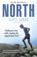 NORTH: FINDING MY WAY WHILE RUNN. Autor: Scott Jurek. SmakLiter.pl Okładka książki NORTH: FINDING MY WAY WHILE RUNN