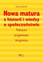 Okładka książki Nowa matura z historii i wiedzy o społeczeństwie