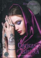 Oblicza księżyca. Autor: Nirali Nina. SmakLiter.pl Okładka książki Oblicza księżyca