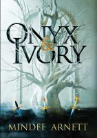 Onyx & Ivory. Autor: Mindee Arnett, Paulina Braiter. SmakLiter.pl Okładka książki Onyx & Ivory