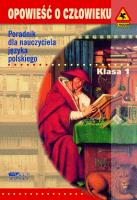 Opowieść o człowieku. Klasa I. Autor: Krzysztof Biedrzycki, Dariusz Pasieka, Barbara Pędracka. SmakLiter.pl Okładka książki Opowieść o człowieku. Klasa I