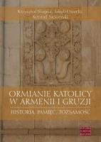 Okładka książki Ormianie katolicy w Armenii i Gruzji