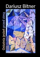 Okładka książki Ostatnia jesień przed zimą