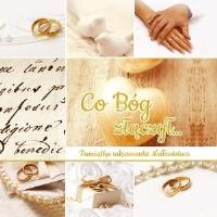 Pamiątka ślubna - co Bóg złączył.... Autor:   Praca zbiorowa. SmakLiter.pl Okładka książki Pamiątka ślubna - co Bóg złączył...