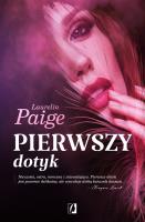 PIERWSZY DOTYK TOM 1 WYD. KIESZONKOWE. Autor: Paige Laurelin. SmakLiter.pl Okładka książki PIERWSZY DOTYK TOM 1 WYD. KIESZONKOWE