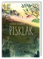 PISKLAK. Autor: Orlińska Zuzanna. SmakLiter.pl Okładka książki PISKLAK