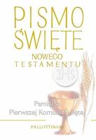 Pismo Świete - Nowy Testament małe ((komunia). Autor:   Praca zbiorowa. SmakLiter.pl Okładka książki Pismo Świete - Nowy Testament małe ((komunia)