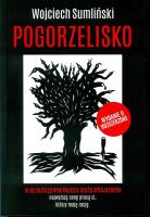 POGORZELISKO WYD. 2. Autor: Wojciech Sumliński. SmakLiter.pl Okładka książki POGORZELISKO WYD. 2