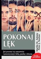 Pokonaj lęk. Autor: Martin M. Antony, Norton Peter J.. SmakLiter.pl Okładka książki Pokonaj lęk