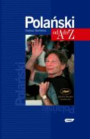 Polański od A do Z. Autor: Grażyna Stachówna (red.). SmakLiter.pl Okładka książki Polański od A do Z