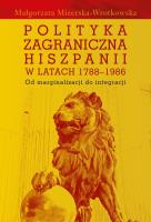 Okładka książki Polityka zagraniczna Hiszpanii w latach 1788-1986