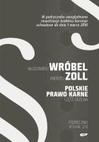 Polskie Prawo Karne. Część Ogólna. Autor: Andrzej Zoll (red.). SmakLiter.pl Okładka książki Polskie Prawo Karne. Część Ogólna