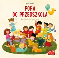 Pora do przedszkola. Autor: Sójka Anna. SmakLiter.pl Okładka książki Pora do przedszkola