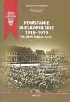Okładka książki Powstanie Wielkopolskie 1918-1919 na ziemi śmigielskiej