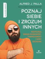 Poznaj siebie i zrozum innych. Autor: Alfred J. Palla. SmakLiter.pl Okładka książki Poznaj siebie i zrozum innych