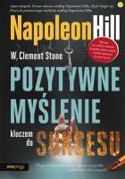 Pozytywne myślenie kluczem do sukcesu. Autor: W. Clement Stone. SmakLiter.pl Okładka książki Pozytywne myślenie kluczem do sukcesu