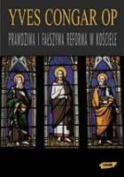 Okładka książki Prawdziwa i fałszywa reforma w kościele