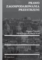 Prawo zagospodarowania przestrzeni. Autor: Leoński Zbigniew, Szewczyk Marek, Kruś Maciej. SmakLiter.pl Okładka książki Prawo zagospodarowania przestrzeni
