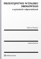 Okładka książki Przestępstwo wypadku drogowego w pytaniach i odpowiedziach