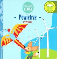 Przygody Fenka. Żywioły. Powietrze. Autor: Opracowanie zbiorowe. SmakLiter.pl Okładka książki Przygody Fenka. Żywioły. Powietrze
