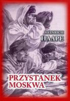 Przystanek Moskwa. Autor: Haape Heinrich. SmakLiter.pl Okładka książki Przystanek Moskwa