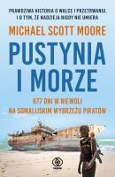 Pustynia i morze. Autor: Michael Scott Moore, Szczepański Janusz. SmakLiter.pl Okładka książki Pustynia i morze