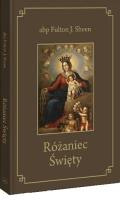Różaniec Święty. Autor: Abp Fulton J. Sheen. SmakLiter.pl Okładka książki Różaniec Święty
