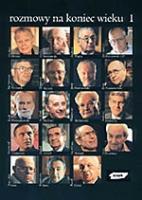 Okładka książki Rozmowy na koniec wieku I