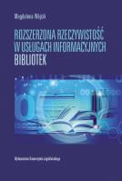 Rozszerzona rzeczywistość w usługach informacyjnych bibliotek. Autor: Wójcik Magdalena. SmakLiter.pl Okładka książki Rozszerzona rzeczywistość w usługach informacyjnych bibliotek