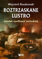 Roztrzaskane lustro.. Autor: Roszkowski Wojciech. SmakLiter.pl Okładka książki Roztrzaskane lustro.