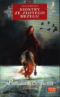 Siostry ze Złotego Brzegu T.41 Preludium..... Autor: Jeanette Semb. SmakLiter.pl Okładka książki Siostry ze Złotego Brzegu T.41 Preludium....