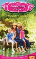 Słoneczny Zakątek Tom 17 Szczęście w rodzinie. Autor: Vandenberg Patricia. SmakLiter.pl Okładka książki Słoneczny Zakątek Tom 17 Szczęście w rodzinie