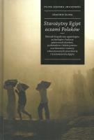 Starożytny Egipt oczami Polaków. Autor: Śliwa Joachim. SmakLiter.pl Okładka książki Starożytny Egipt oczami Polaków
