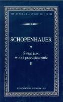 Świat jako wola i przedstawienie tom 2. Autor: Schopenhauer Arthur. SmakLiter.pl Okładka książki Świat jako wola i przedstawienie tom 2