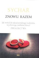 Sychar. Znowu razem. Autor: praca zbiorowa. SmakLiter.pl Okładka książki Sychar. Znowu razem