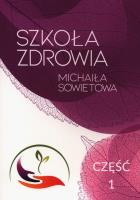 Szkoła Zdrowia. Część 1. Autor: Michaił Sowietow. SmakLiter.pl Okładka książki Szkoła Zdrowia. Część 1