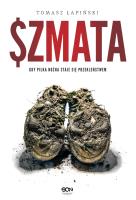 SZMATA. Autor: TOMASZ ŁAPIŃSKI. SmakLiter.pl Okładka książki SZMATA