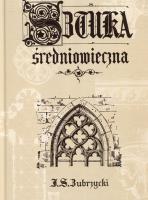 Sztuka średniowieczna. Autor: Sas Zubrzycki Jan. SmakLiter.pl Okładka książki Sztuka średniowieczna