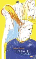 Okładka książki Szukając Alaski