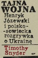 Tajna wojna. Autor: Timothy Snyder. SmakLiter.pl Okładka książki Tajna wojna