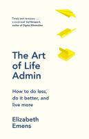 The Art of Life Admin. Autor: Emens Elizabeth. SmakLiter.pl Okładka książki The Art of Life Admin