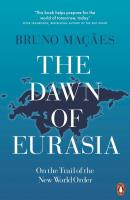 The Dawn of Eurasia. Autor: Macaes Bruno. SmakLiter.pl Okładka książki The Dawn of Eurasia