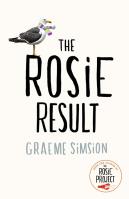 The Rosie Result. Autor: Graeme Simsion. SmakLiter.pl Okładka książki The Rosie Result