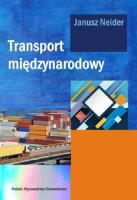 Transport międzynarodowy. Autor: Neider Janusz. SmakLiter.pl Okładka książki Transport międzynarodowy