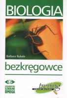 Trening Matura - Biologia Bezkręgowce OMEGA. Autor: Barbara Bukała. SmakLiter.pl Okładka książki Trening Matura - Biologia Bezkręgowce OMEGA