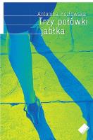 Okładka książki Trzy połówki jabłka