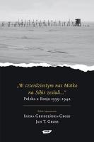 „W czterdziestym ...”. Autor: Grudzińska-Gross Irena, Gross Jan Tomasz. SmakLiter.pl Okładka książki „W czterdziestym ...”