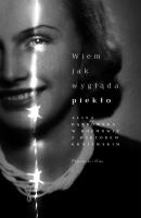 Wiem, jak wygląda piekło. Autor: Dąbrowska Halina, Wiktor Krajewski. SmakLiter.pl Okładka książki Wiem, jak wygląda piekło
