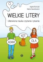 Wilkie litery. Ułatwiona nauka czytania i pisania. Autor: Agata Burczyk, Maria Dawidowicz. SmakLiter.pl Okładka książki Wilkie litery. Ułatwiona nauka czytania i pisania